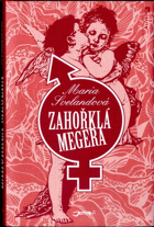 Zahořklá Megera