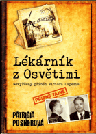 Lékárník z Osvětimi Nevyřčený příběh Victora Capesia