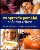 Co opravdu pomáhá našemu zdraví