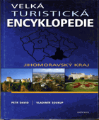 Velká turistická encyklopedie, Jihomoravský kraj