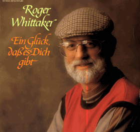 LP - Roger Whittaker - Ein Glück das es Dich gibt