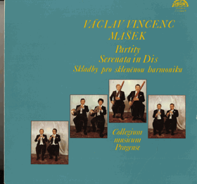 LP - Václav Vincenc Mašek - Serenata in Dis - Skladby pro skleněnou harmoniku