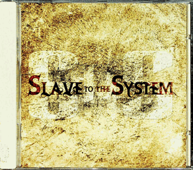 CD - Slave To The System