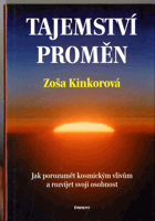 Tajemství proměn - jak porozumět kosmickým vlivům a rozvíjet svoji osobnost