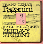 LP Franz Lehár - Paganini, Karl Millöcker - Žebravý student