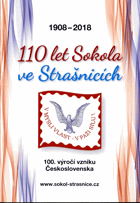 110 let Sokola ve Strašnicích 1908 - 2018