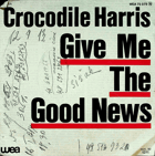 SP - Crocodile Harris - Give Me The Good News