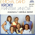 SP - Michal David, Kroky - Poupata, Chvíle zrání