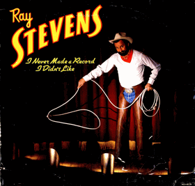 LP -  Ray Stevens – I Never Made A Record I Didn't Like