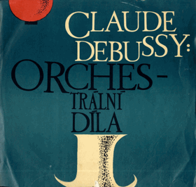LP - Claude Debussy - Orchestrární díla