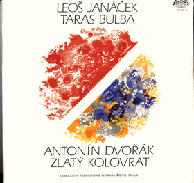 LP - Leoš Janáček - Taras Bulba - Antonín Dvořák - Zlatý kolovrat