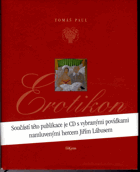 Erotikon - obsahuje CD - PODPIS AUTORA a novoročenku s podpisem