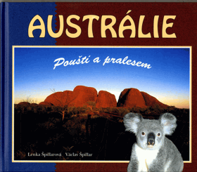 Austrálie - Pouští a pralesem