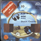 SP - Diskotéka 10 - Shaun Cassidy - Da Doo Ron Ron, Holiday