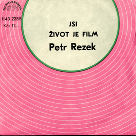 SP - Petr Rezek - Jsi, Život je film