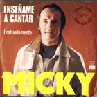 SP - Micky - Ensename a Cantar...