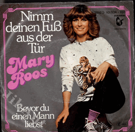 SP - Mary Roos - Nimm deinen Fuss aus der Tür, Bevor du einen Mann liebst