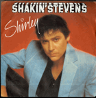 SP - Shakin' Stevens - Shirley, I'm For You