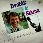 LP - Dvořák a Sláma v Mikrofóru