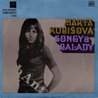 LP - Marta Kubišová - Songy a balady