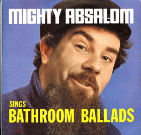LP - Mighty Absalom - Sings Bathroom Ballads