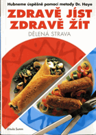 Zdravě jíst, zdravě žít