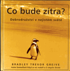 Co bude zítra? - dobrodružství v nejistém světě