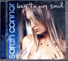 CD - Sarah Connor - Key To My Soul
