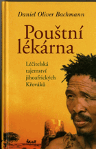 Pouštní lékárna - léčitelská tajemství jihoafrických Křováků