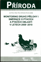 Monitoring druhů. Přílohy I. Směrnice o ptácích a ptačích oblastí v letech 2008-2010