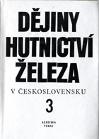 Dějiny hutnictví železa v Československu. Díl 3, Od znárodnění k současnosti (1945-1980)
