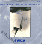 LP - Martin Kratochvíl a Tony Ackerman - Spolu