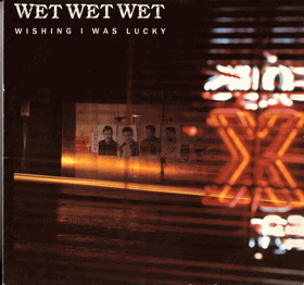 LP - Wet Wet Wet ‎– Wishing I Was Lucky - Maxi-Single