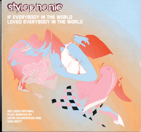 LP - Stylophonic ‎– If Everybody In The World Loved Everybody In The World