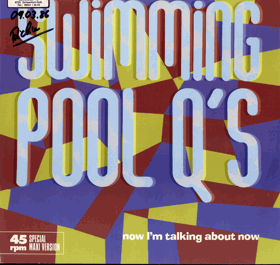 LP - The Swimming Pool Q's ‎– Now I'm Talking About Now