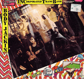 LP -Incorporated Thang Band ‎– Body Jackin' - Maxi-Single