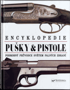 Pušky & pistole - podrobný průvodce světem palných zbraní