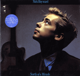 LP -  More images  Nick Heyward – North Of A Miracle