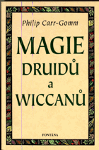 Magie druidů a wiccanů - druidcraft