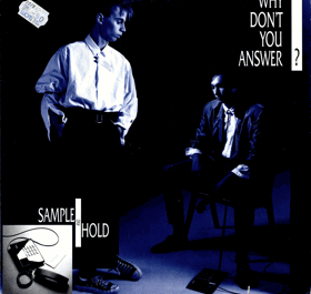 LP - Sample & Hold – Why Don't You Answer? - Maxi-Single