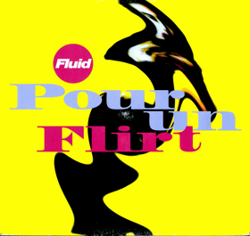 LP - Fluid – Pour Un Flirt - Maxi-Single