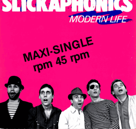 LP - Slickaphonics – Modern Life - Maxi-Single