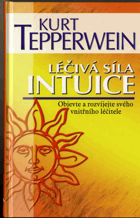 Léčivá síla intuice