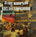 LP - Slide Hampton a Václav Zahradník - Big band interjazz 2