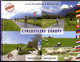 Cyklostezky Evropy - pohodově na kole - téměř po rovině