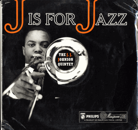 LP - The J.J. Johnson Quintet – J Is For Jazz