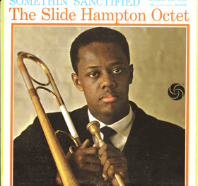 LP - The Slide Hampton Octet ‎– Somethin' Sanctified