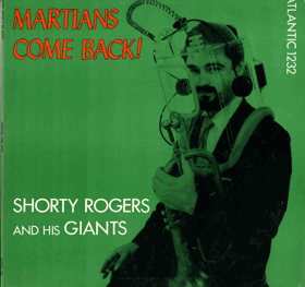 LP - Shorty Rogers And His Giants – Martians Come Back