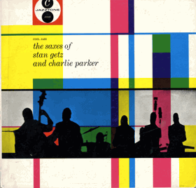 LP - The Stan Getz Quintet - The Charlie Parker Quintet ‎– The Saxes Of Stan Getz And Charlie ...