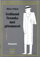 Ferdinand Peroutka, muž přítomnosti